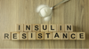 Unraveling The Mystery of Insulin Resistance